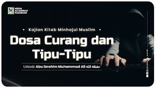 🔴[ LIVE ] 70. DOSA CURANG DAN TIPU - TIPU | Ustadz Abu Ibrohim Muhammad Ali