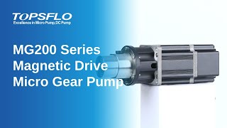 TOPSFLO MG200 Series Magnetic Drive Micro Gear Pump #gearpump