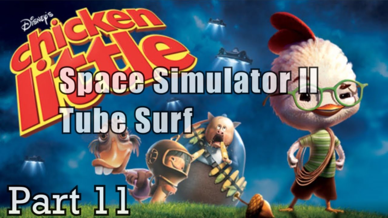 Chicken Little the Game (2005, PC) | Part 11 - Space Simulator II + Tube Surf