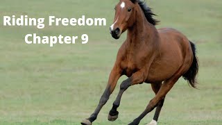 Riding Freedom Chapter 9