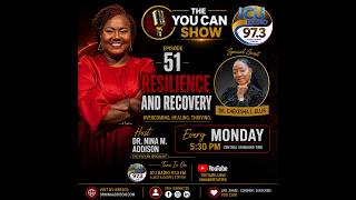 EPISODE 51: RESILIENCE AND RECOVERY | DR. CHEKESHA L. ELLIS | THE YOU CAN SHOW