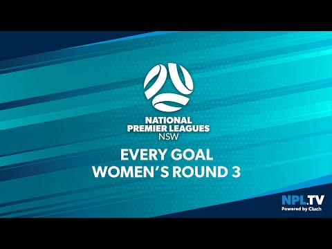 Every Goal - NPL NSW Women's - Round 3