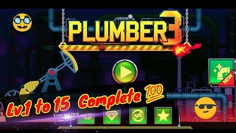 Plumber 3 : Lv.1 to 15 Complete 💯 || Plumber Gameplay || Mobile Gameplay 🙎 ||