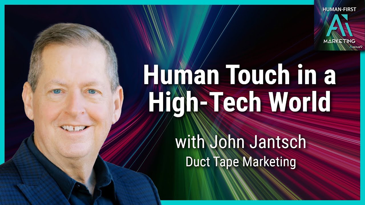 Human Touch in a High-Tech World: Duct Tape Marketing with John Jantz