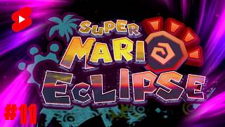 Super Mario Eclipse Gameplay Walkthrough Ep.11