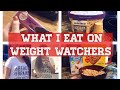 WHAT I EAT ON WEIGHT WATCHERS || WHAT I EAT IN A DAY TO LOSE WEIGHT