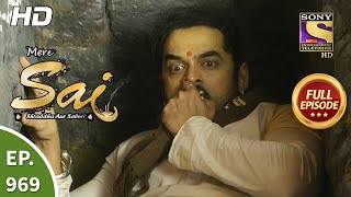 Mere Sai - मेरे साईं - Ep 969- Full Episode -28th Sep, 2021