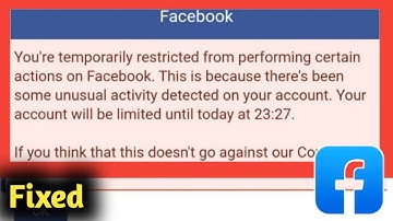 Fix Facebook You Are Temporarily Restricted From Performing Certain Action On Facebook Solved