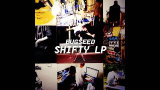 Bugseed - Shifty (2015) [Full Album]