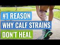 Why is My Calf Strain not Healing?