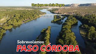 Sobrevolamos PASO CÓRDOBA - Una joya en el Río Negro - PATAGONIA Argentina 2025