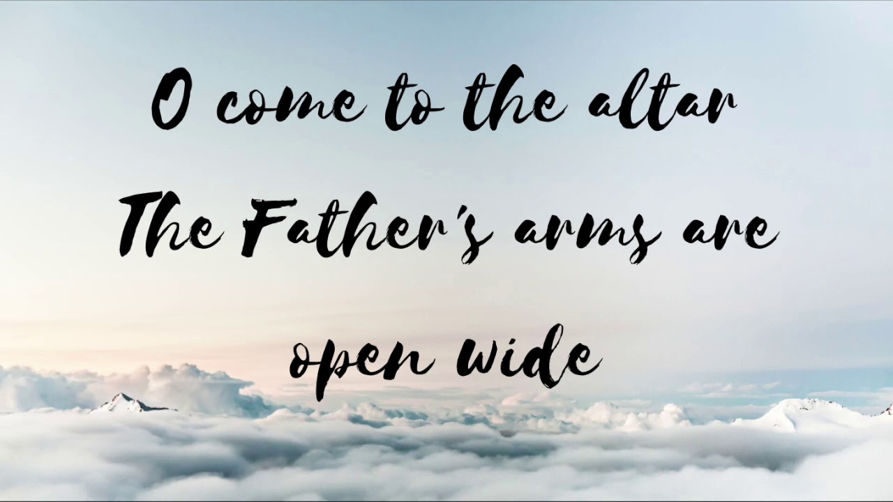Oh Come To The Altar l Elevation Worship l Lyrics - YouTube
