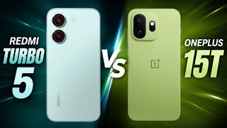 Redmi Turbo 5 Vs OnePlus 15T - Which One is Better For You ⚡