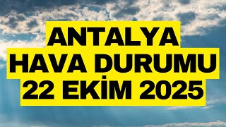Antalya Hava Durumu - 22 Ekim 2025