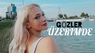 Yaren Alaca - GÖZLER ÜZERIMDE (YENI ŞARKI)