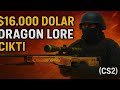 16.000 DOLAR DRAGON LORE ÇIKTI! | ÇEKİLİŞ | (CS2)