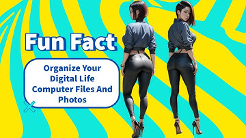 Organize Your Digital Life Computer Files And Photos | قم بتنظيم ملفات الكمبيوتر والصور