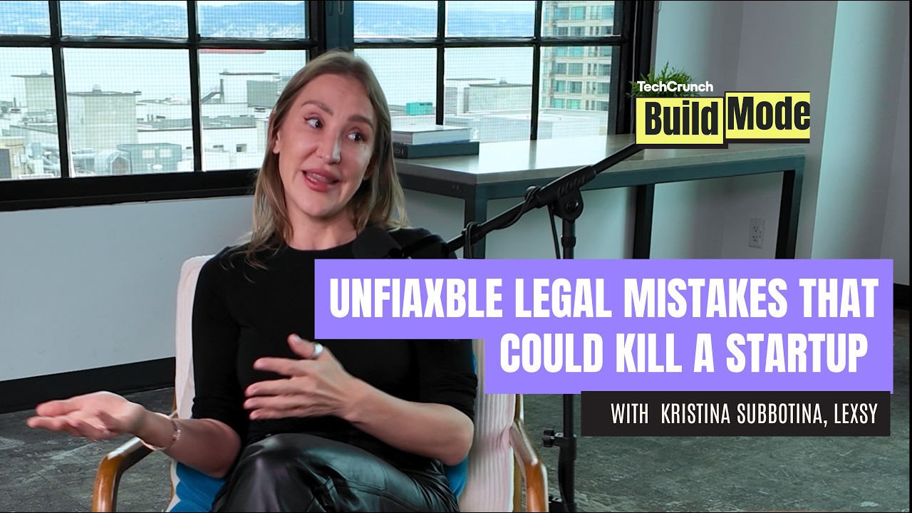 4 legal mistakes that can kill your startup (before you even raise) l Build Mode