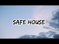 Safe House: Lyrics