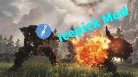 titanfall 2 icepick mod... but it