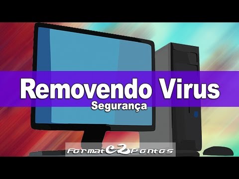 Como Remover Vírus
