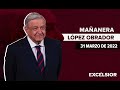 Mañanera de López Obrador, conferencia 31 de marzo de 2022