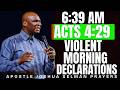 VIOLENT MORNING DECLARATIONS _ APOSTLE JOSHUA SELMAN
