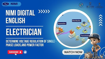 DETERMINE VOLTAGE REGULATION OF SINGLE - PHASE LOADS,AND POWER FACTOR | NIMI | DIGITAL | ENGLISH |