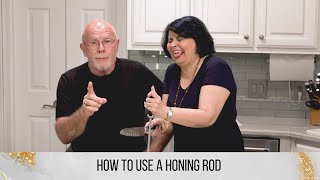 HOW TO USE A HONING STEEL - REALIGN YOUR KNIVES WITH A HONING ROD