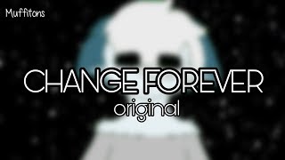 [300 SUBS] CHANGE FOREVER | original meme [FlipaClip] @Muffitons