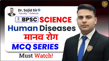 BPSC Prelims Science | Human Diseases | Top Most important Question | BPSC Science by Dr Sajid Sir