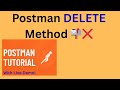 Tutorial 06- Learn DELETE Method in Postman | API Testing Made Simple