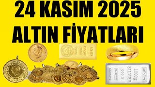 24 Kasim 2025 - Altin Fi̇yatlari Tüm Çeşi̇tler - Gram Çeyrek Yarim Tam Bi̇lezi̇k Ata Reşat Ons Gümüş