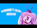 Kevinrokowy - Another Way Ft. Valious