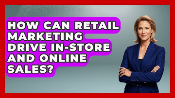 How Can Retail Marketing Drive In-Store and Online Sales? | Retail Employee Playbook News
