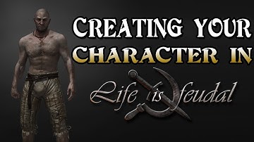 Life is Feudal | Character Creation Tutorial | Attributes Explained