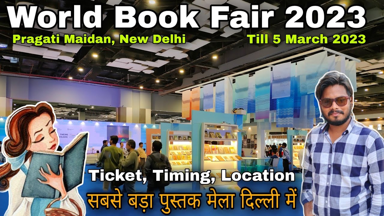 World book fair 2023 pragati maidan / Book fair 2023 ticket & all info