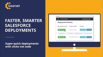 Fast Salesforce deployments — Gearset: The replacement for Change Sets