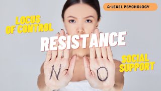 Explanations of Resistance | Locus of Control & Social Support | AQA Psychology | Alevel
