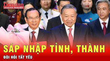 Bí thư Tô Lâm: Sáp nhập tỉnh, thành phố - đòi hỏi tất yếu khách quan | Tin tức 24h