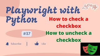 #37 Playwright with python| How to check and uncheck any checkbox in Playwright