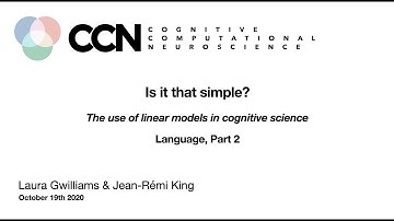 CCN: Generative Adversarial Collaboration: The use of linear models in cognitive neuroscience