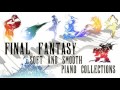 Final Fantasy RELAXING SOFT AND SMOOTH Piano Collections