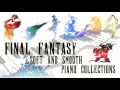 Final fantasy relaxing soft and smooth piano collections