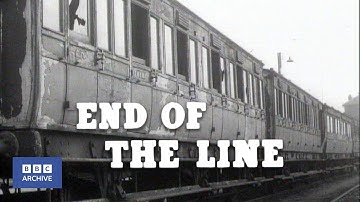 1956: The END OF THE LINE? | Classic BBC Documentary | BBC Archive