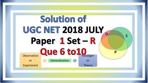 CBSE/UGC NET 8 July 2018 Paper 1 que 6 to 10 | Answer Keys | Solutions | Explanations