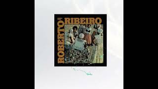 Roberto Ribeiro - Um dia de rei - 1977 