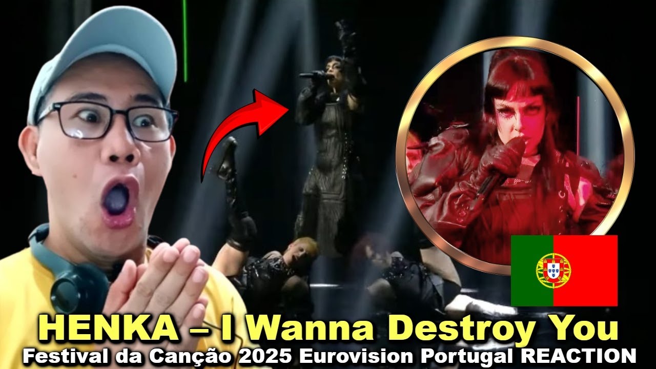HENKA – I Wanna Destroy You - Festival da Canção 2025 Eurovision Portugal REACTION