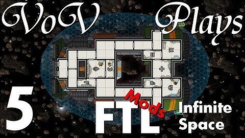 Ancient Artefacts - VoV Plays FTL Mods: Infinite Space - Part 5
