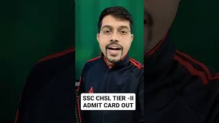 SSC CHSL Tier -2 Admit Card Out  #sscchsl2023 #admitcard #shorts #viral